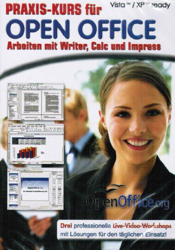 - Praxiskurs für Open Office - Arbeiten mit Writer, Calc und Impress