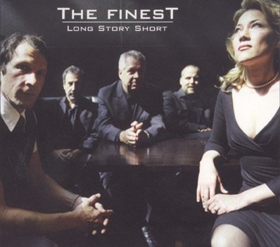 Finest , The - Long Story Short