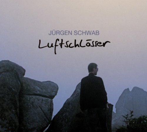 Schwab , Jürgen - Luftschlösser
