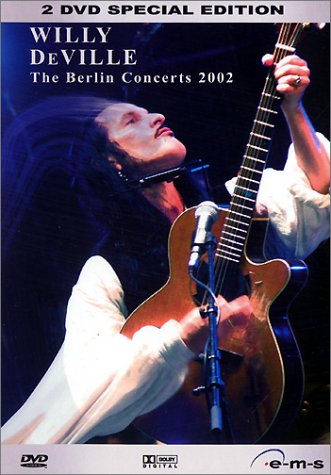 De Ville , Willy - The Berlin Concerts (2 DVD Special Edition)