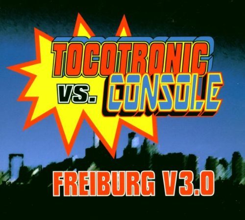 Tocotronic Vs.Console - Freiburg V.3.0