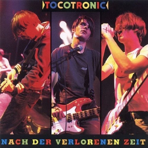 Tocotronic - Nach der verlorenen zeit