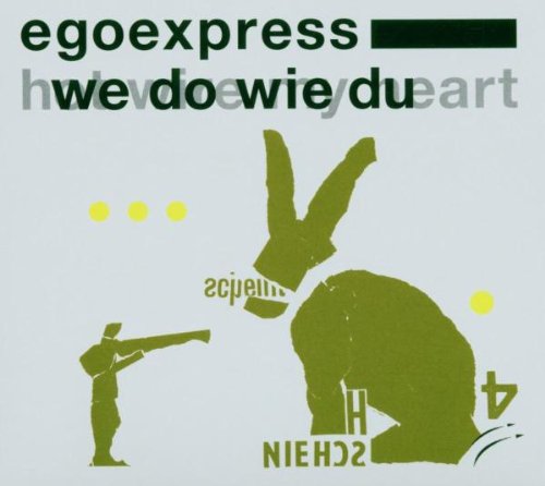Egoexpress - We Do Wie du / Hot Wire My Heart
