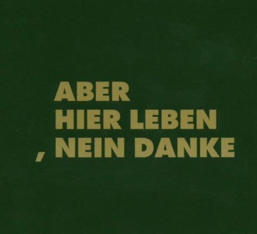 Tocotronic - Aber Hier Leben,Nein Danke