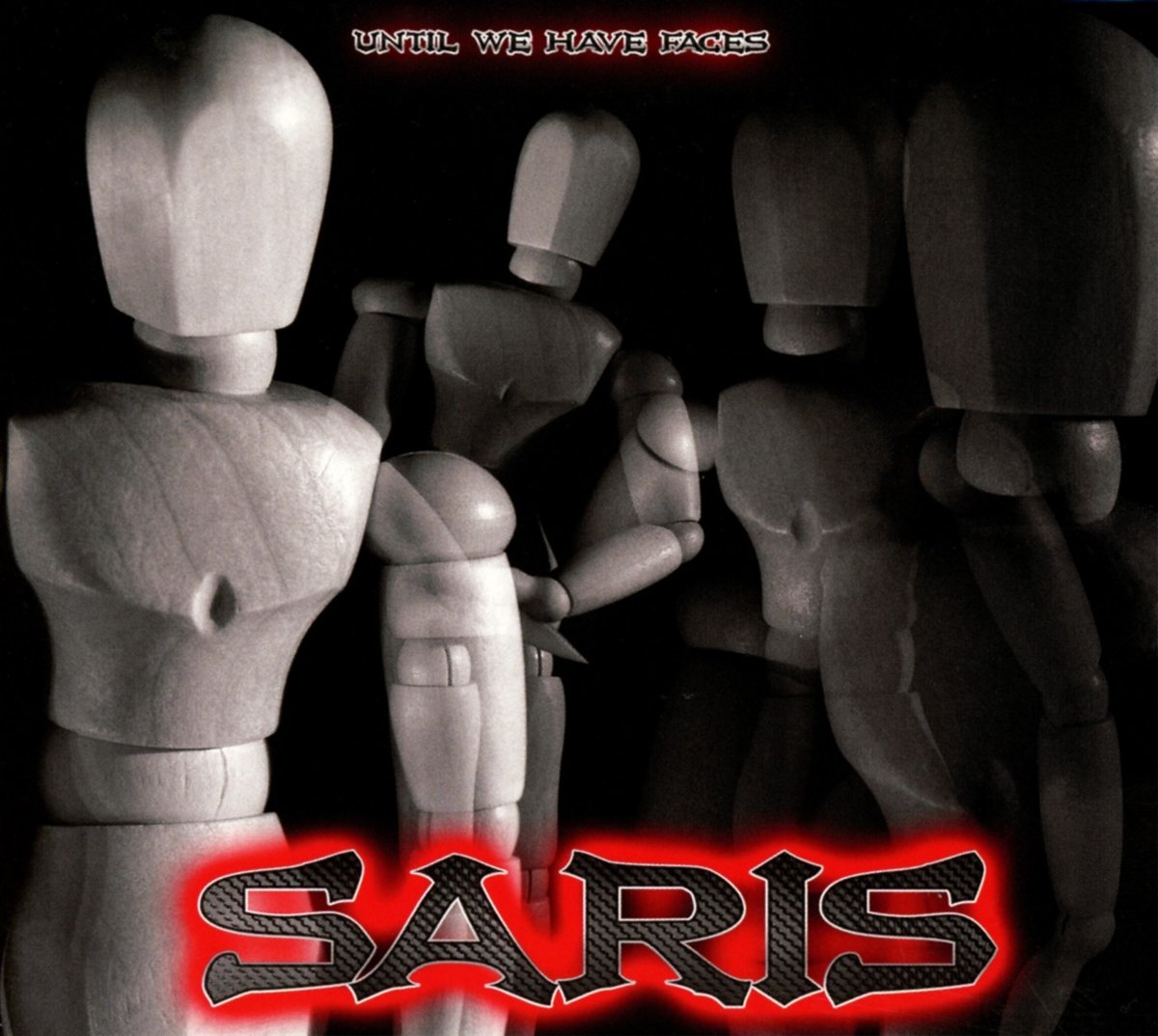 Saris - Until We Have Faces