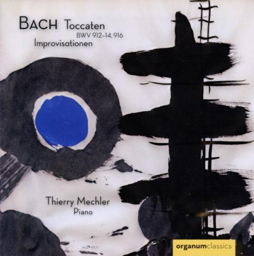 Bach , Johann Sebastian - Toccaten, BWV 912-14, 916 / Improvisationen (Mechler)