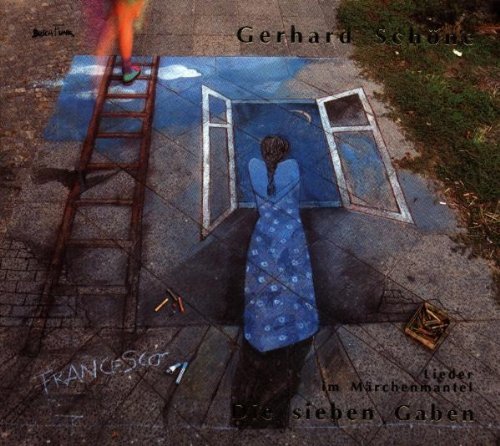 Schöne , Gerhard - Die sieben Gaben: Lieder im Märchenmantel