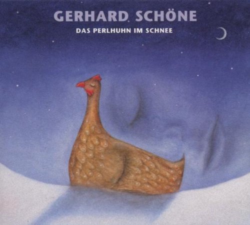 Gerhard Schöne - Das Perlhuhn Im Schnee