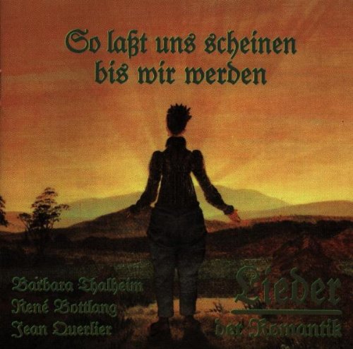 Thalheim / Bottlang / Querlier - So lasst uns scheinen bis wir werden