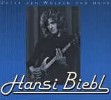 Biebl , Hansi - Unter Den Wolken und Mehr