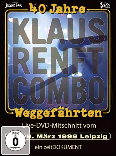 - Klaus Renft Combo - Weggefährten - 40 Jahre