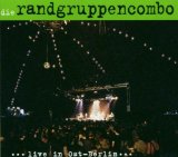 Randgruppencombo , Die - Die Randgruppencombo spielt Gundermann ... Live in Ost-Berlin ...
