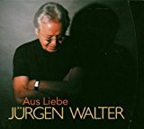 Jürgen Walter - Alles Kehrt Wieder
