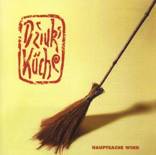 Dziuks Küche - Hauptsache Wind