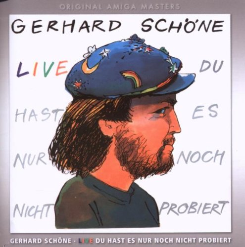 Gerhard Schöne - Du Hast Es Nur Noch Nicht Probiert