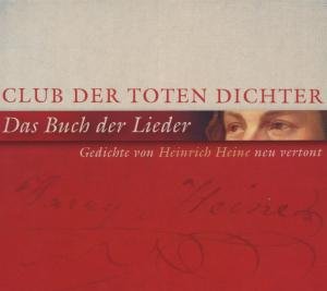 Club der Toten Dichter - Buch der Lieder Heinrich Heine