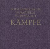 Bolschewistische Kurkapelle Schwarz-Rot - Werke