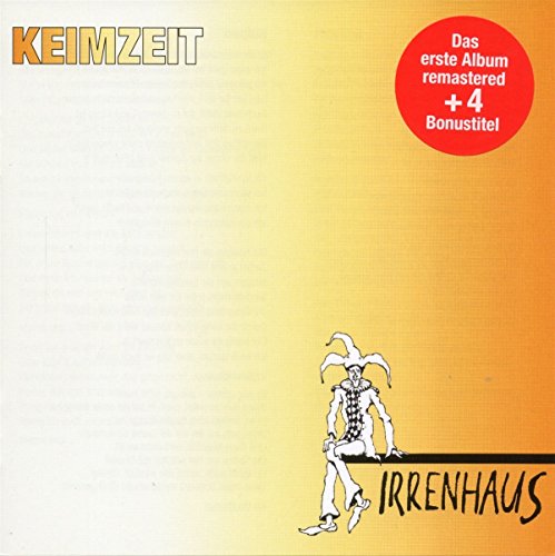 Keimzeit - Irrenhaus (Remastered)
