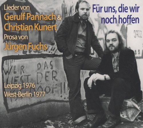 Pannach , Gerulf & Kunert , Christian - Für Uns,die Wir Noch Hoffen.