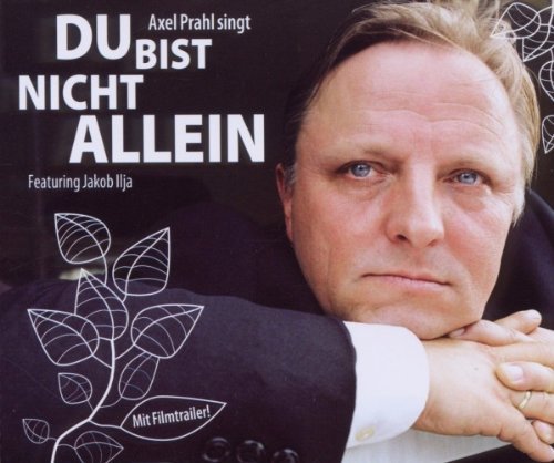 Axel Prahl - Du Bist Nicht Allein