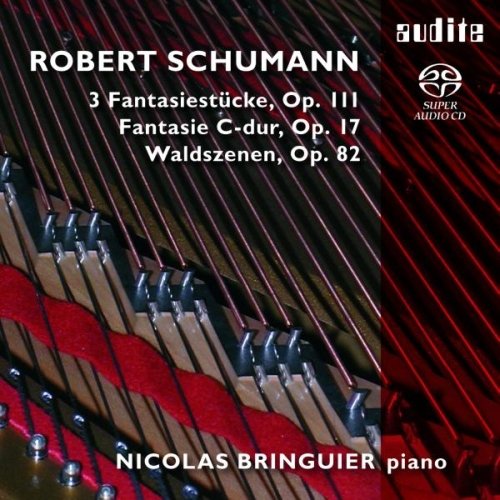 Schumann , Robert - 3 Fantasiestücke, Op. 111 / Fantasie C-Dur, Op. 17 / Waldszenen, Op. 82 (Bringuier) (SACD)