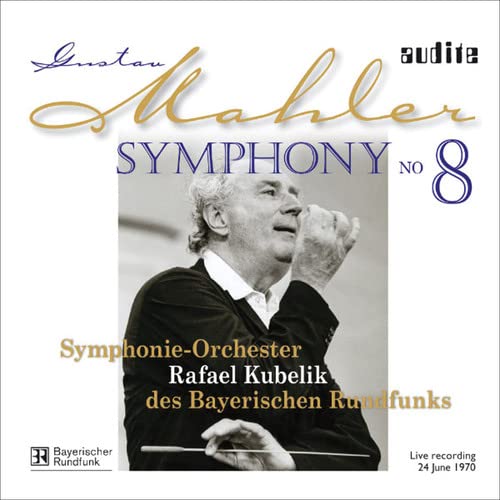 Kubelik,Rafael, Brso, Ndr & Wdr-Chor, Mahler,Gustav - Sinfonie 8