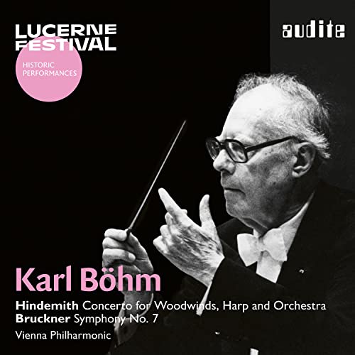 Böhm , Karl & Vienna Philharmonic - Hindemith: Concerto For Woodwinds, Harp And Orchestra / Bruckner: Symphony No. 7 (Lucerne Festival)