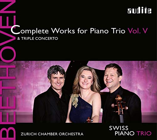 Beethoven , Ludwig van - Complete Works For Piano Trio 5 (& Triple Concerto) (Swiss Piano Trio, Zurich Chamber Orchestra)