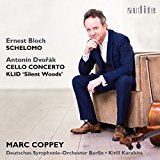 Coppey , Marc - Bloch: Schelomo / Dvorak: Cello Concerto; Klid 'Silent Woods' (Karabits)