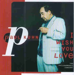 Kuhn , Paul - I Wish You Love