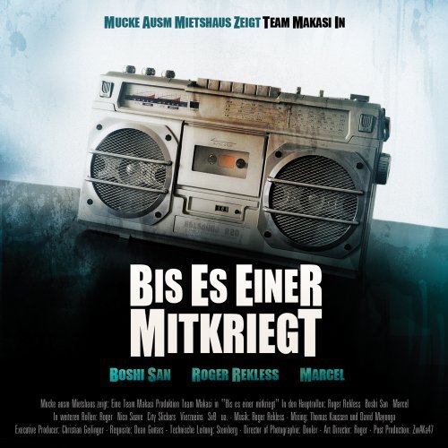 Roger Rekless Präsentiert: Team Makasi - Bis es einer mitkriegt