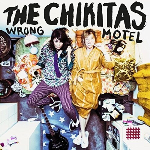 Chikitas , The - Wrong Motel