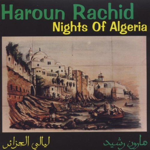 Rachid , Haroun - Nights Of Algeria