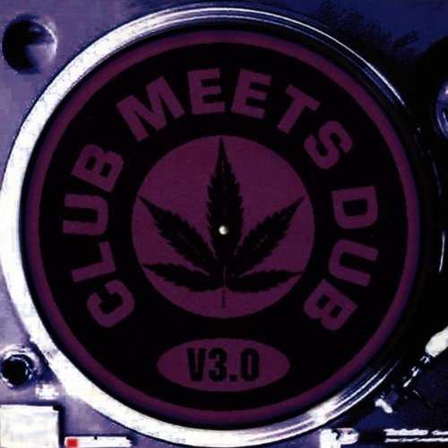Various - Club Meets Dub V3.0