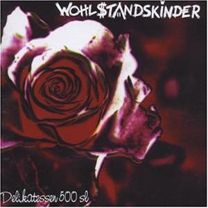 Wohlstandskinder - Delikatessen 500sl