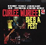 Curlee Wurlee! - She's A Pest