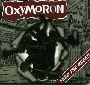 Oxymoron - Feed the Breed