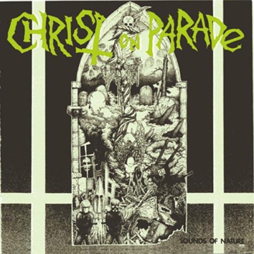 Christ On Parade - Sounds of Nature