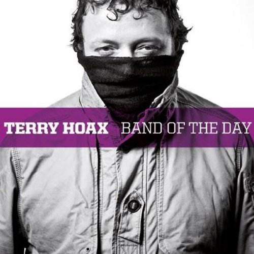 Terry Hoax - Band of the Day