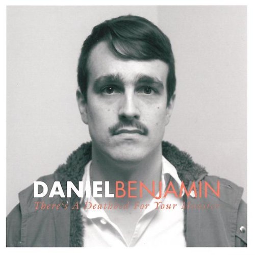 Daniel Benjamin - There's a Deathbed for Your Monster