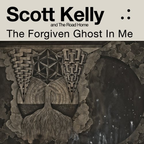 Scott & the Road Home Kelly - The Forgiven Ghost in Me