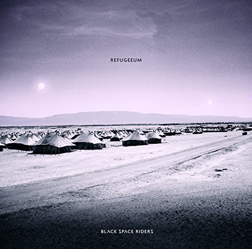 Black Space Riders - Refugeeum