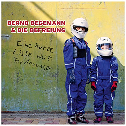 Bernd Begemann - Eine Kurze Liste mit Forderungen