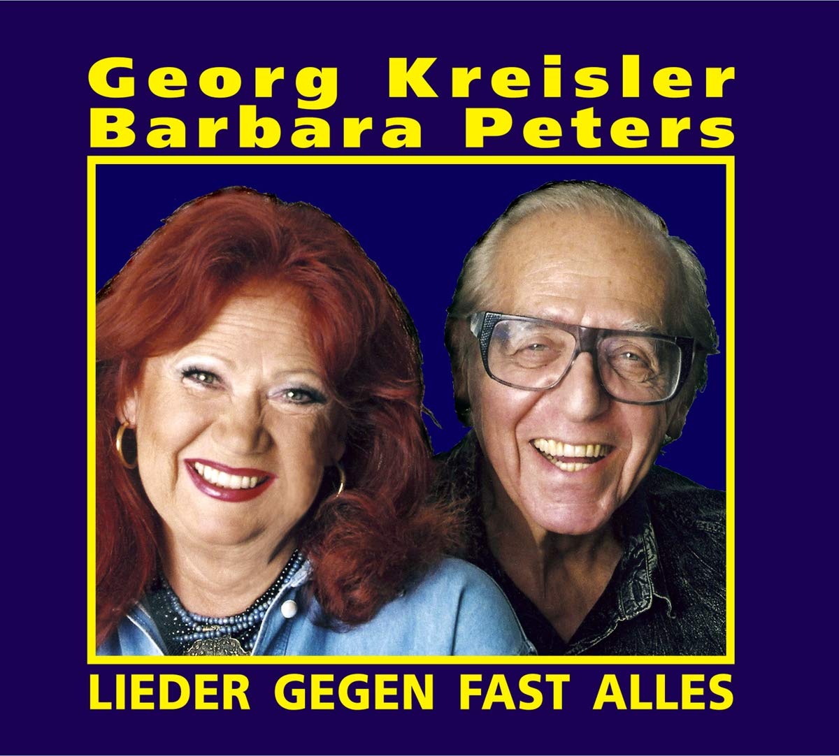 Kreisler , Georg & Peters , Barbara - Lieder gegen fast alles