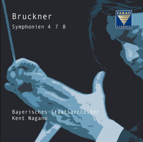 Kent Nagano - Bruckner Symphonien 4, 7, 8