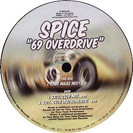 Spice - 69 Overdrive [Vinyl Single]
