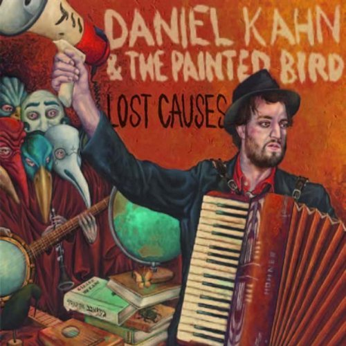 Daniel & the Painted Bird Kahn - Lost Causes