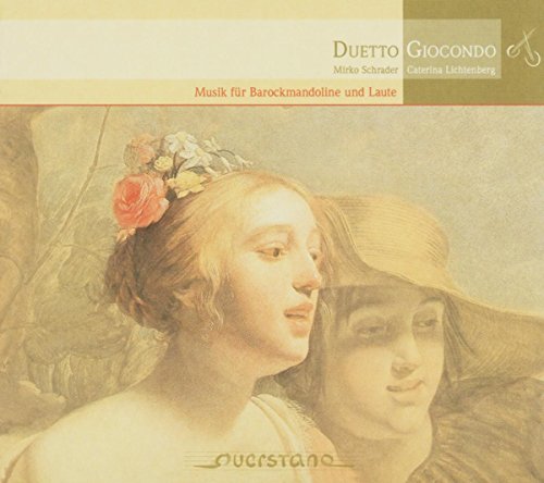 Duetto Giocondo (Schrader , Mirko & Lichtenberg , Caterina) - Musik für Barockmandoline und Laute