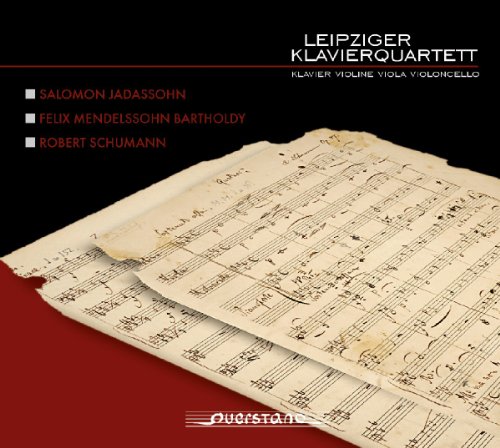 Leipziger Klavierquartett - Jadassohn: Klavierquartett C-Moll, Op. 77 / Mendelssohn: Klavierquartett F-Moll, Op. 2 / Schumann: Klavierquartett Es-Dur, Op. 47