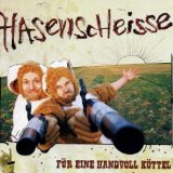 Hasenscheisse - Für ein paar Köttel mehr